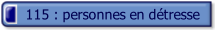 115 : personnes en détresse.