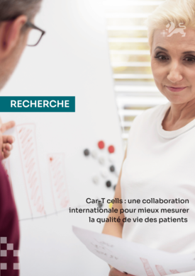 Car-T cells : une collaboration internationale pour mieux mesurer la qualité de vie des patients