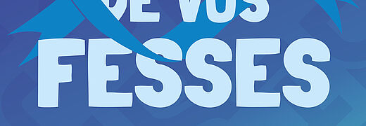 Mars bleu : occupez-vous de vos fesses !